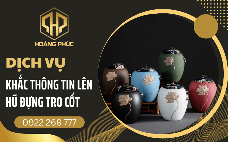 Khắc thông tin lên hũ đựng tro cốt - Giải pháp tưởng nhớ ý nghĩa và tinh tế
