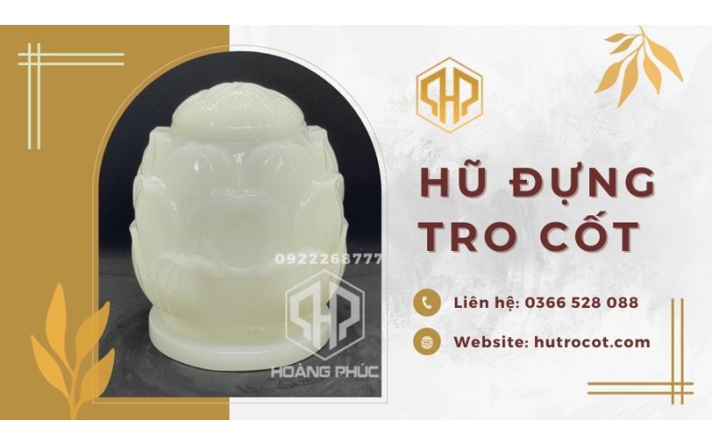 Kinh nghiệm chọn mua hũ tro cốt dành cho người đã khuất